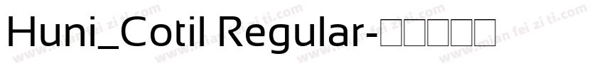 Huni_Cotil Regular字体转换